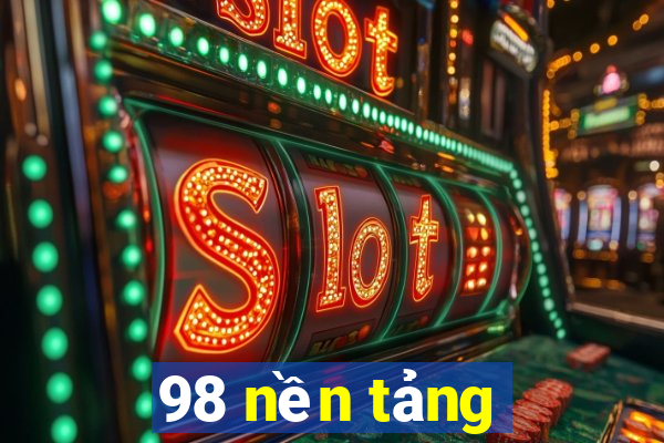 98 nền tảng