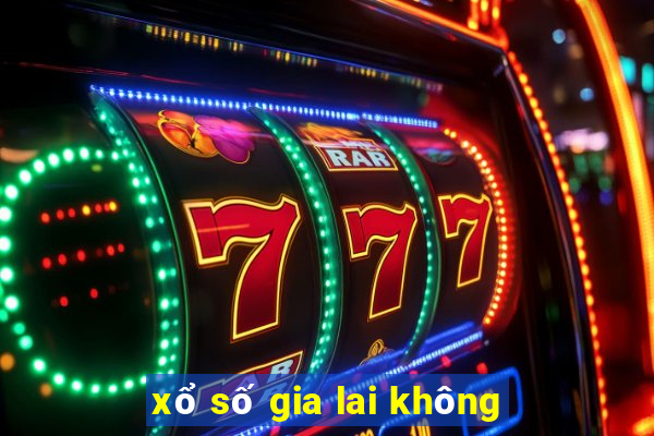 xổ số gia lai không