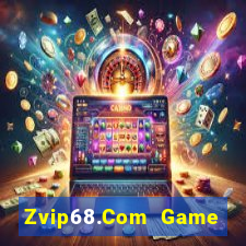 Zvip68.Com Game Bài Vàng