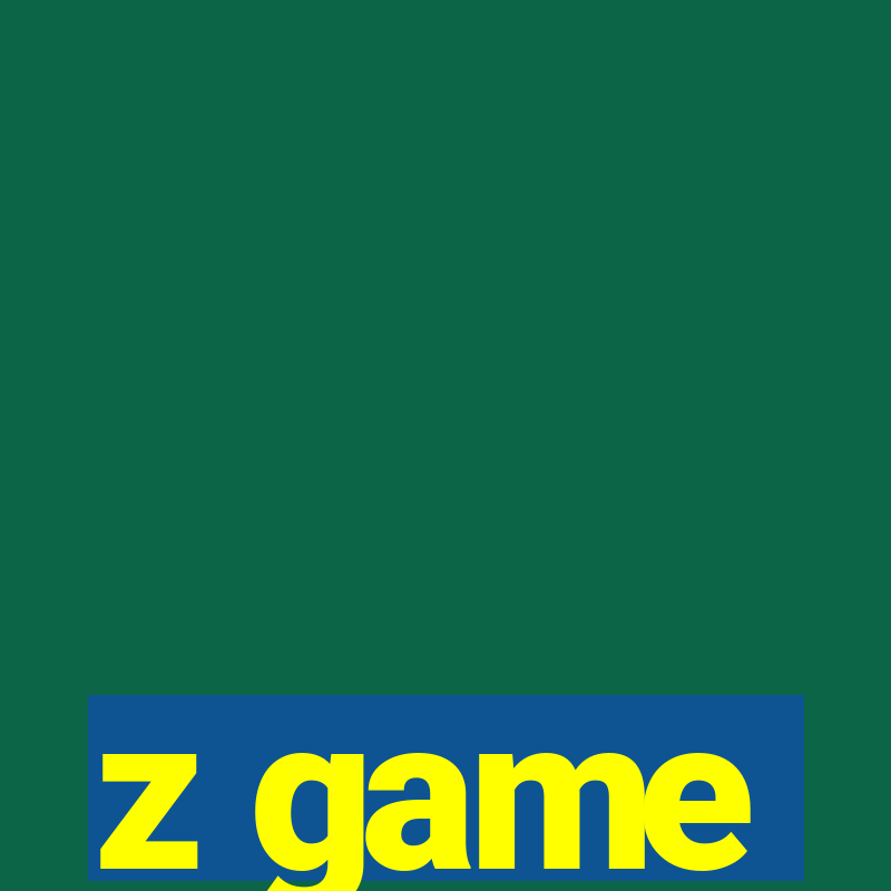 z game