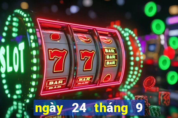 ngày 24 tháng 9 xổ số tiền giang