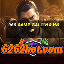 968 game bài Đăng nhập