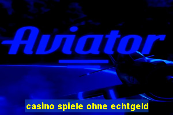 casino spiele ohne echtgeld