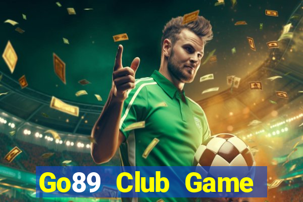 Go89 Club Game Bài 1 Đổi 1