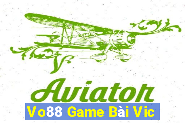 Vo88 Game Bài Vic