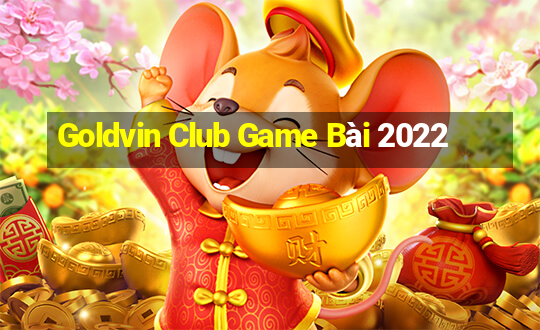 Goldvin Club Game Bài 2022