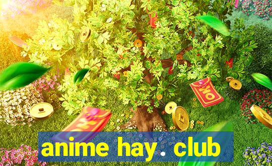 anime hay. club