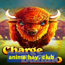 anime hay. club