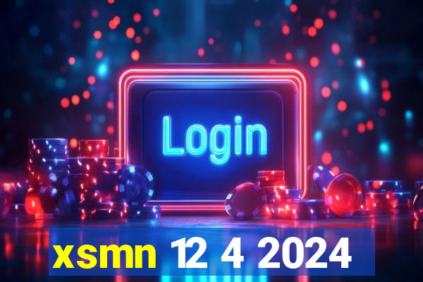 xsmn 12 4 2024