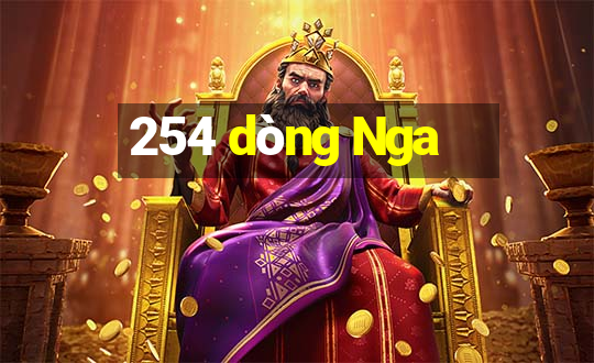 254 dòng Nga