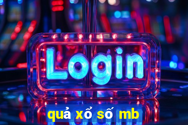 quả xổ số mb