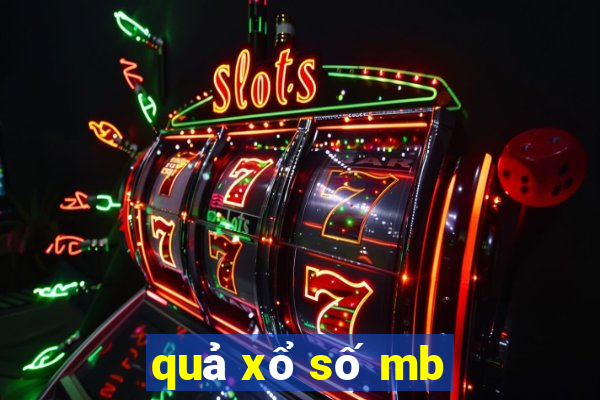 quả xổ số mb