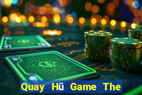 Quay Hũ Game The Bài Hack