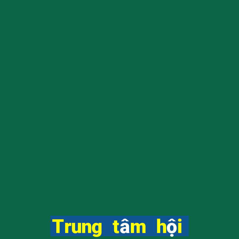 Trung tâm hội thảo giàu có