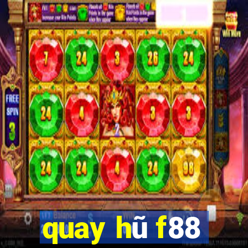 quay hũ f88