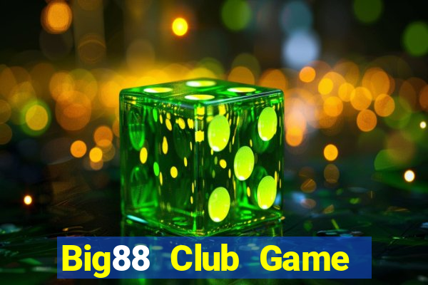 Big88 Club Game Bài Nhất Vip