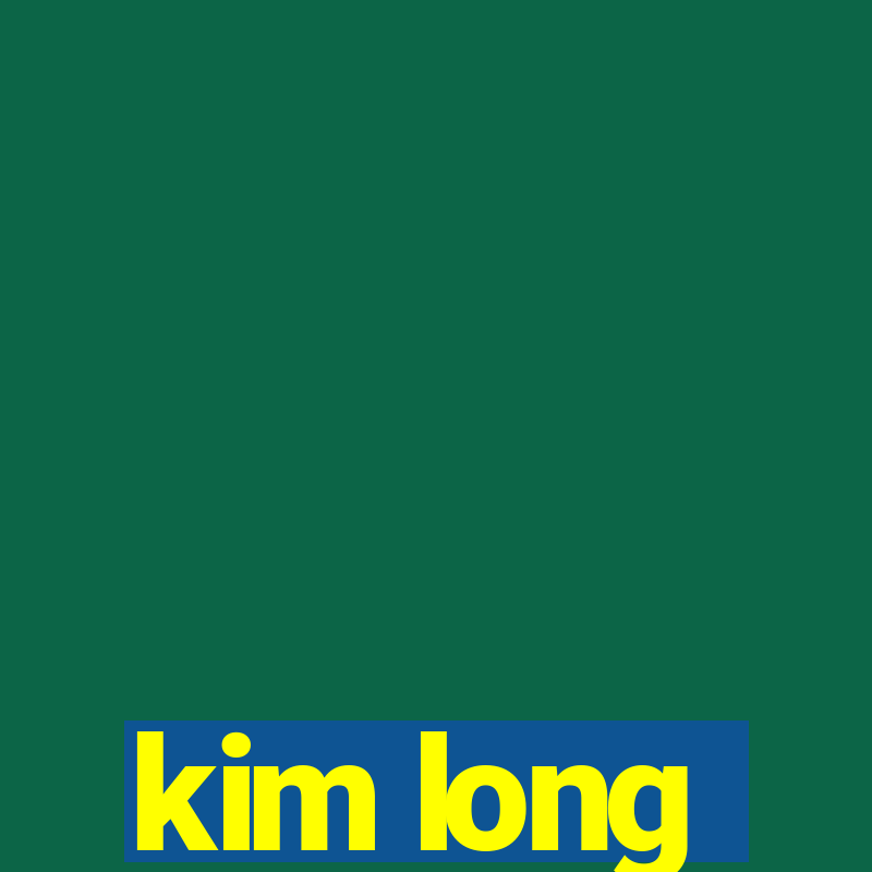 kim long