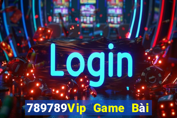 789789Vip Game Bài 3 Cây Online