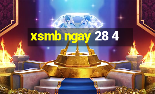 xsmb ngay 28 4