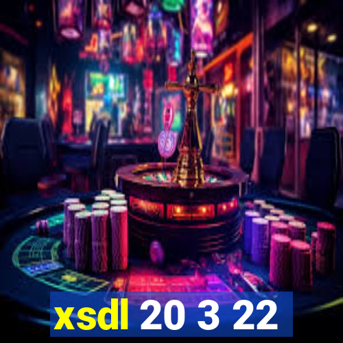 xsdl 20 3 22