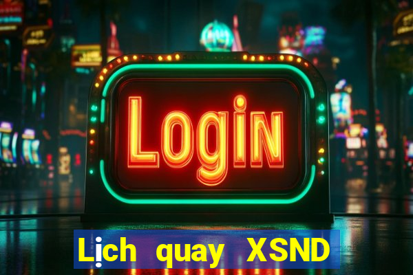 Lịch quay XSND ngày 23