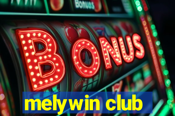 melywin club