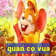 quan co vua