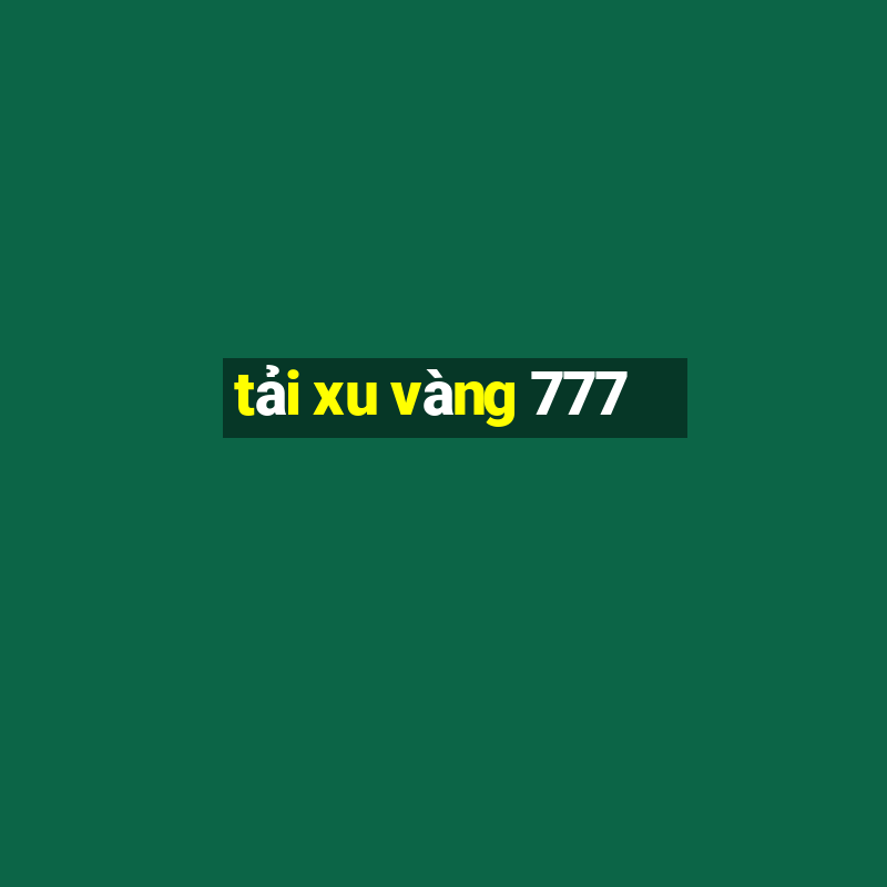 tải xu vàng 777