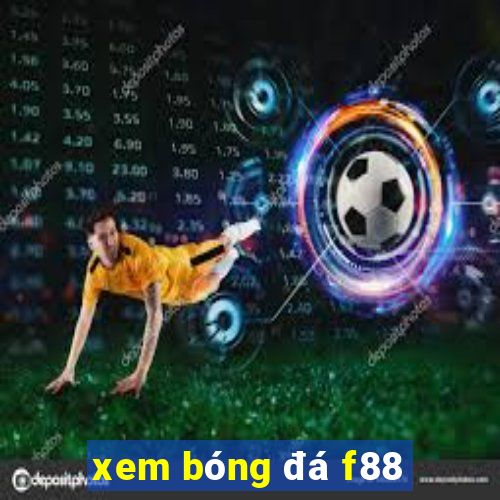 xem bóng đá f88