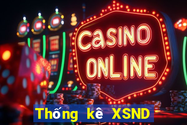 Thống kê XSND hôm qua