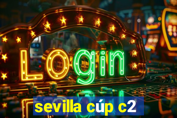 sevilla cúp c2