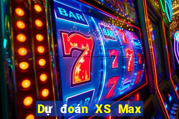 Dự đoán XS Max 3D ngày 27