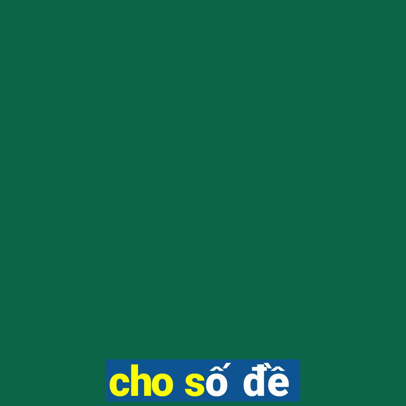 cho số đề