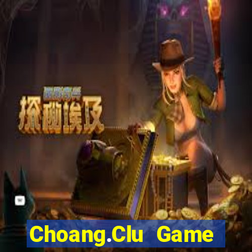 Choang.Clu Game Bài Ios