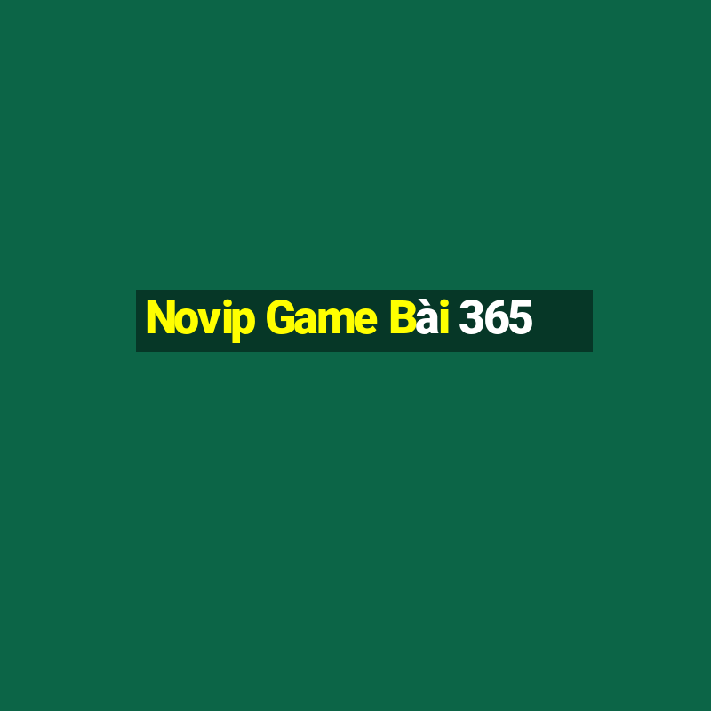 Novip Game Bài 365