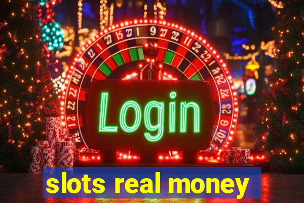 slots real money