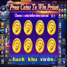 hack khu vườn trên mây 2021