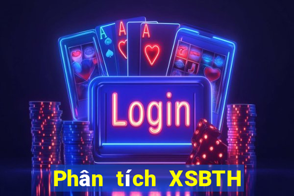 Phân tích XSBTH ngày 6