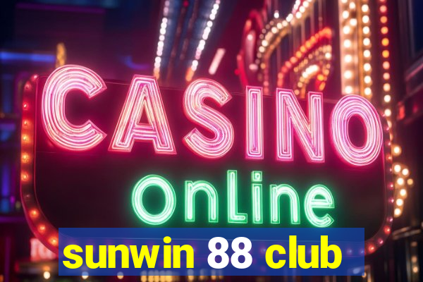 sunwin 88 club