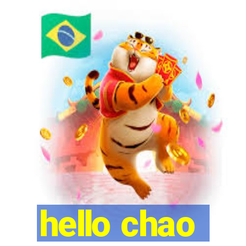 hello chao