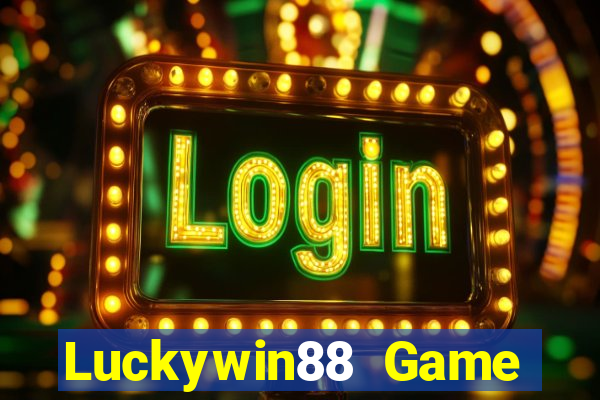 Luckywin88 Game Bài Lừa Đảo