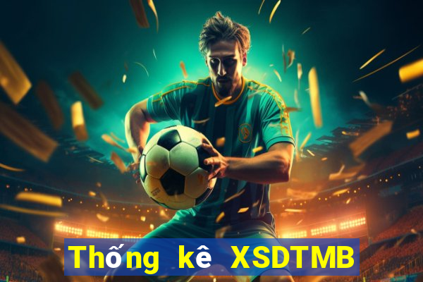 Thống kê XSDTMB ngày 20