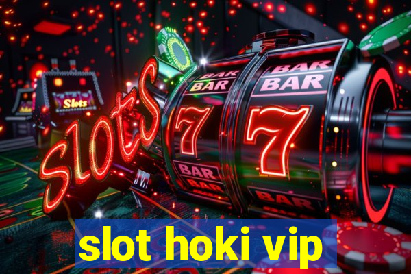 slot hoki vip