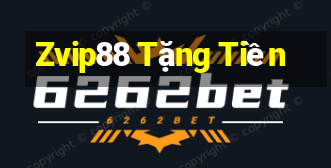 Zvip88 Tặng Tiền