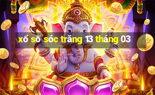 xổ số sóc trăng 13 tháng 03