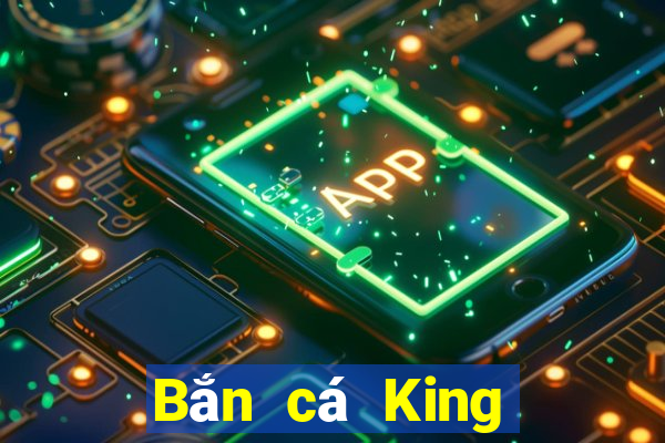 Bắn cá King Return app