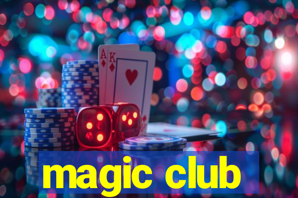 magic club