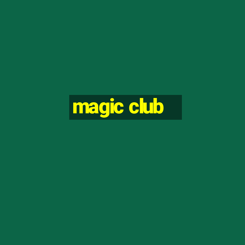 magic club