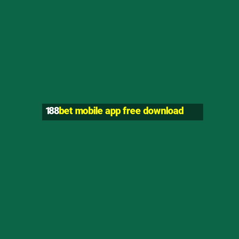 188bet mobile app free download