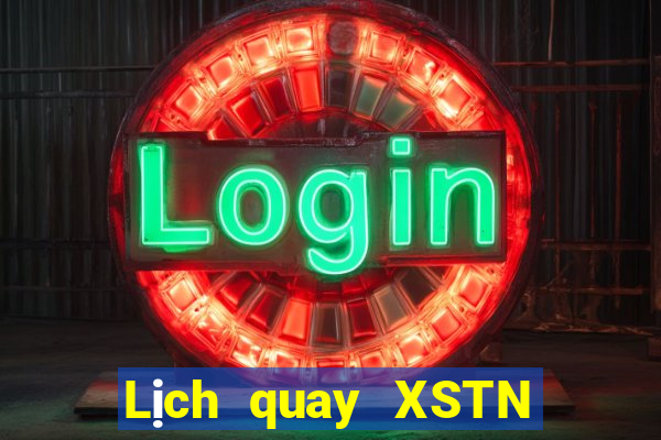 Lịch quay XSTN ngày 21